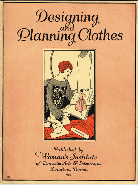 1920s Mary Brooks Picken Woman's Institute Sewing Book 415 Designing Clothes