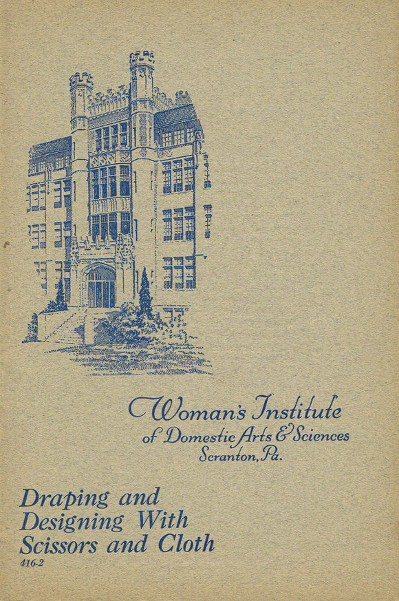 1920s Mary Brooks Picken Woman's Institute Sewing Book 416-2 Draping and Designing